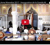 Ziarra Léona Niasséne 2017, l'inauguration de la Grande Mosquée par le président Macky SALL