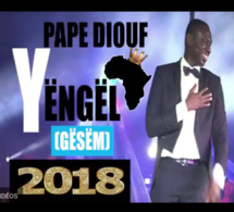 EXCLUSIF Découvrez « Yengel Gesem 2018 », le nouveau single de Pape Diouf