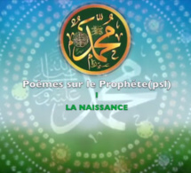 Poèmes sur le Prophète (PSL): Numéro 1 LA NAISSANCE (version audio)