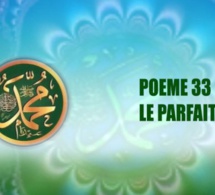 POÈME SUR LE PROPHÈTE PSL : 33 – LE PARFAIT POÈME SUR LE PROPHÈTE PSL : 33 – LE PARFAIT