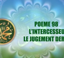 VIDÉO:POÈME SUR LE PROPHETE PSL: 98 L’INTERCESSEUR / LE JUGEMENT DERNIER