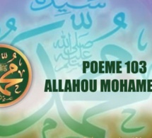 VIDÉO:POÈME SUR LE PROPHÈTE PSL: 103- ALLAHOU MOHAMED PSL
