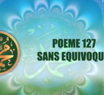 VIDÉO:POÈME SUR LE PROPHÈTE PSL : 127 – SANS ÉQUIVOQUE