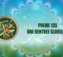 VIDÉO:POÈME SUR LE PROPHÈTE PASL: 135 UNE RENTRÉE GLORIEUSE