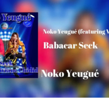 Babacar Seck - Noko Yeugué (featuring Viviane Chidid) [Audio Officiel]