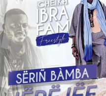 CHEIKH IBRA FAM "Free Style' Sëriñ BÀMBA Jërëjëf (Vidéo Officielle)