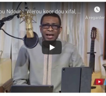Youssou Ndour: "Wérou koor dou xifal, balèn ma akeu yénn gneup" (Vidéo)