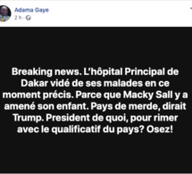 Fakenews : Encore un mensonge de Adama Gaye, Aucun membre présidentiel est à l'hôpital...