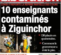 REVUE DE PRESSE: 10 ENSEIGNANTS CONTAMINÉS À ZIGUICHOR.... à la une des quotidiens du jour.