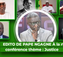 Edito de Pape Ngagne Ndiaye à la RFM: Conférence thème : Justice