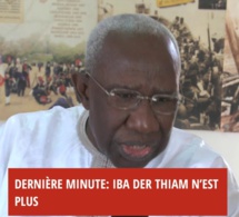 Décès du Pr Iba Der Thiam: levée du corps à 10h, enterrement à Yoff