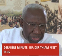 Décès du Pr. Iba Der Thiam: Levée du corps à 14h30, enterrement à Yoff