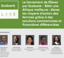 Pour la promotion des femmes entrepreneures et cheffes d’entreprises africaines : Ecobank lance le programme « Ellever