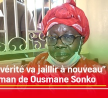 AFFAIRE DE VIOL: La maman de Ousmane Sonko se prononce