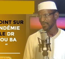 Dr Amadou Ba, Spécialiste en Santé Publique : « le couvre-feu, une décision administrative qui a propagé le virus»