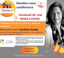 Visio Conférence Femmes 41 : Les secrets de la confiance en soi avec Caroline Oudot