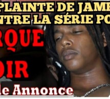 PLAINTE DE JAMRA CONTRE LA SÉRIE PORNO’ SENEGALAISE