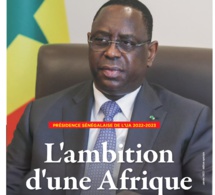 Présidence UA / Macky Sall : L'ambition d'une Afrique qui change
