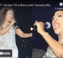URGENT: Viviane Titi à Bercy avec Youssou Ndour quelle prestation vous a émerveillé à vous de juger
