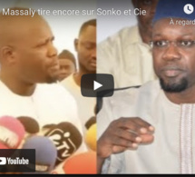 Urgent : Massaly tire encore sur Sonko et Cie
