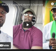 Urgent : Matar le Kagoulard répond à Ousmane Sonko et le traite de mytho…
