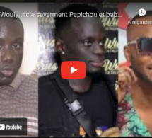 Urgent: Wouly tacle severment Papichou et babacar Bongo les tassoukats Tassou dafay noye waye dou...