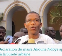 Vidéo - Déclaration du maire Alioune Ndoye après son audition à la Sûreté urbaine