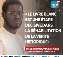Bassirou Diomaye Faye : “Le Livre blanc est une étape décisive dans la réhabilitation de la vérité historique”