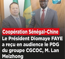 Coopération Sénégal–Chine : Le Président Faye reçoit le PDG du groupe CGCOC