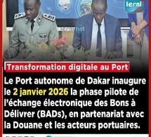 Le Port autonome de Dakar va inaugurer la phase pilote de l’échange électronique des Bons à Délivrer (BADs)
