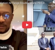 Grave révélation de Tange Doudou Wade PDS detruit violement Sonko un grave danger pour le pays
