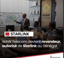 Accord de distribution : WAW Télécom devient Revendeur Autorisé Starlink au Sénégal