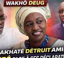 WAKHÔ DEUG - BAH DIAKHATÉ DÉTRUIT AMINATA TOURÉ FACE À SES DÉCLARATIONS DAGUAY FÉNE