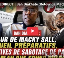 🔴 EN DIRECT | Bah Diakhaté :Retour de Macky Sall Accueil Aréparatifs tentatives de sabotage de PASTE