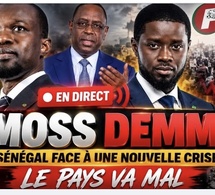 🔴[ EN DIRECT ] MOSS DEMM : LE SÉNÉGAL FACE À UNE NOUVELLE CRISE LE PAYS VA MAL