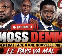🔴[ EN DIRECT ] MOSS DEMM : LE SÉNÉGAL FACE À UNE NOUVELLE CRISE LE PAYS VA MAL