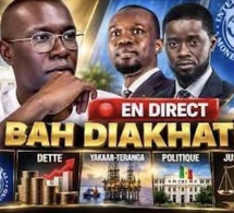 🔴 [ EN DIRECT ] BAH DIAKHATE : LFR 2026 • FMI • DETTE • YAKAAR-TERANGA • POLITIQUE • JUSTICE