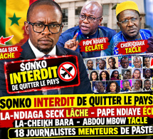 🔴Sonko interdit de quitter la-Ndiaga Seck lâche-Pape Ndiaye éclate la-Cheikh Bara-18 fenkat pastef