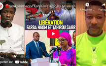 🔴Sonko kidnappe Farba-ses avocats balancent-Bah-Assana Mésséré-Abdou Nguer détruisent-Coura Macky…