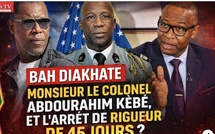 BAH DIAKHATE MONSIEUR LE COLONEL ABDOURAHIM KÉBÉ, ET L'ARRÊT DE RIGUEUR DE 45 JOURS ? normal