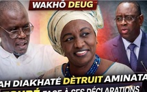 WAKHÔ DEUG - BAH DIAKHATÉ DÉTRUIT AMINATA TOURÉ FACE À SES DÉCLARATIONS DAGUAY FÉNE
