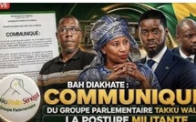 🔴 [ EN DIRECT ] BAH DIAKHATE : COMMUNIQUÉ DU GROUPE PARLEMENTAIRE TAKKU WALLU, LA POSTURE MILITANTE