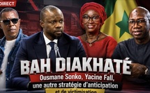 🔴[ EN DIRECT ] Bah Diakhaté : Ousmane Sonko, Yacine Fall, une autre stratégie d'anticipation et...
