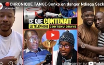 🔴CHRONIQUE TANGE-Sonko en danger Ndiaga Seck parle-Bah Diakhaté Abou Diallo-Kandé démolit Abdou Ngue