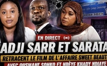 🔴 EN DIRECT | ADJI SARR ET SARATA RETRACENT LE FILM DE L’AFFAIRE SWEET BEAUTÉ AVEC OUSMANE SONKO..