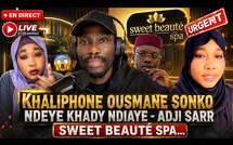 🔴 EN DIRECT | khaliphone Ousmane Sonko - Ndeye Khady Ndiaye Adji Sarr Sweet beauté spa...