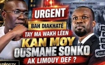 🚨URGENT BAH DIAKHATÉ TAY MA WAKH LÉEN KAN MOY OUSMANE SONKO AK LIMOUY DEF