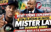 🔴 EN DIRECT | RÉVÉLATIONS EXPLOSIVES D’UN EX-DÉTENU DE PASTEF, MISTER LAYE, SUR OUSMANE SONKO...