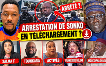 🔴Arrestation de Sonko en téléchargement?Tounkara-Salma F-activés-Françoise Hélene-Moustapha Diakhaté