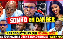 🔴Sonko en danger-les enquéteurs sur Ndiaga Seck-ses journalistes-Juan Branco humiliés-Ameth Ndoye-